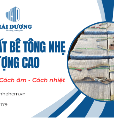 Sản xuất bê tông nhẹ chất lượng cao - Bền chắc, cách âm, cách nhiệt